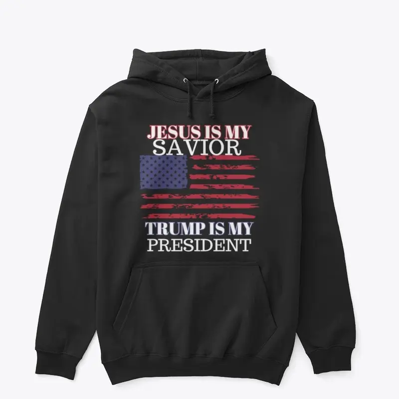 Jesus Is My Trump Is My President