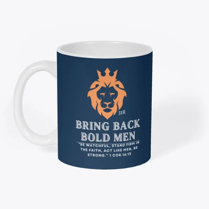 Bring Back Bold Men Mug