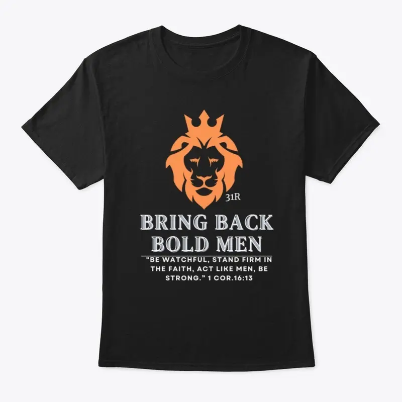 Bring Back Bold Men Shirt